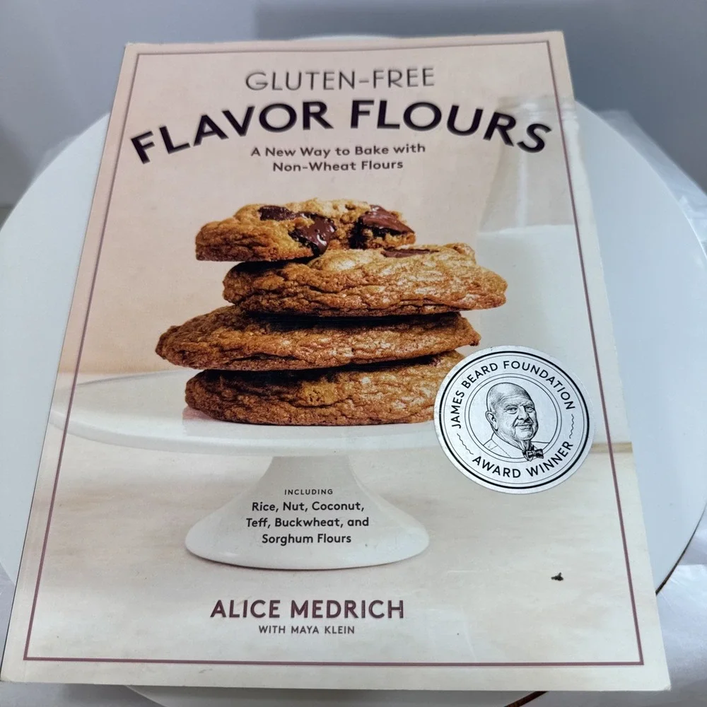 Gluten-Free Flavor Flours: A New Way to Bake with Non-Wheat Flours, Inclu - GOOD